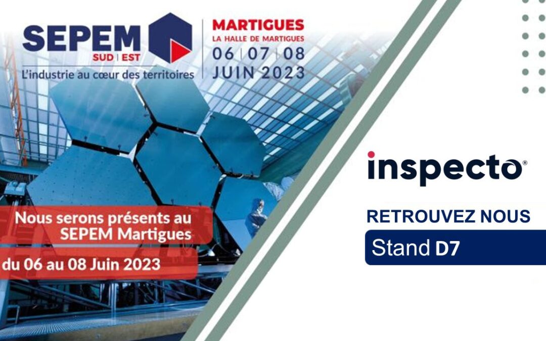 INSPECTO at the SEPEM trade show in Martigues